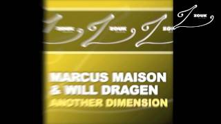 Marcus Maison & Will Dragen - Another Dimension (Original Mix)
