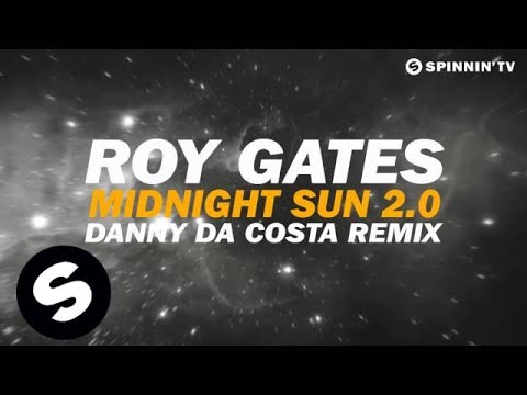 Roy Gates - Midnight Sun 2.0 (Danny Da Costa Remix) [Available October 8] - UCpDJl2EmP7Oh90Vylx0dZtA