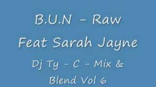 B.U.N - Raw Feat Sarah Jayne