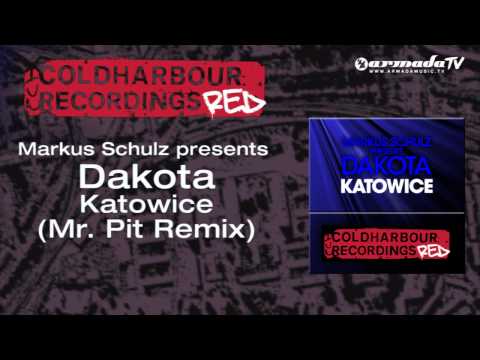 Markus Schulz presents Dakota - Katowice (Mr. Pit Remix) - UCGZXYc32ri4D0gSLPf2pZXQ