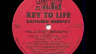 Key to Life (feat. Kathleen Murphy) - Find Our Way (Muthafunkaz Found a Vocal Mix)