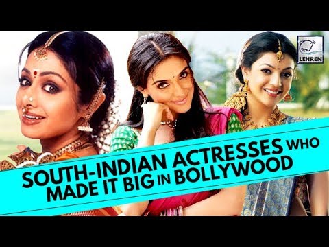 8 South Indian Actresses Who Have Achieved Success In Bollywood