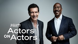 Eddie Murphy & Antonio Banderas - Actors on Actors - Full Conversation