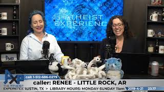 Tracie goes beast mode again | Renee - Little Rock, AR | Atheist Experience 23.17