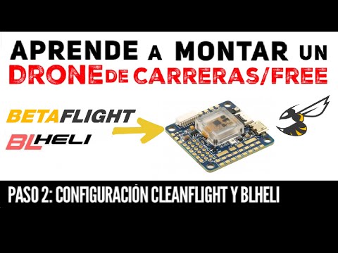 Cómo montar tu DRONE (2/3): configurar BETAFLIGHT y BLHELI - UCMf2ohoBrB1pgErsMa21SKg