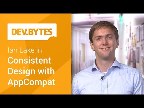 Android Support Library: Consistent Design with AppCompat - UC_x5XG1OV2P6uZZ5FSM9Ttw