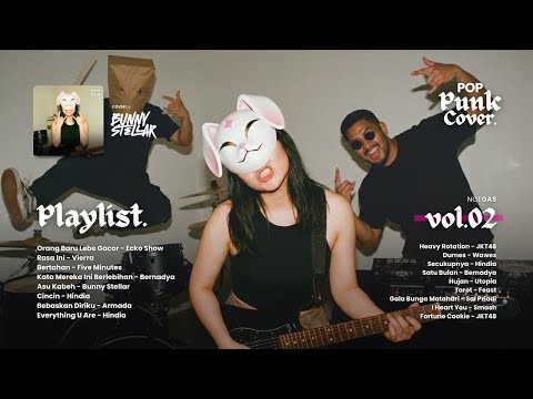 [NGEGAS VOL. 02] FULL HEADBANG! 🤘 17 Kompilasi Pop Punk Cover Terbaik 2026⚡by BUNNY STELLAR