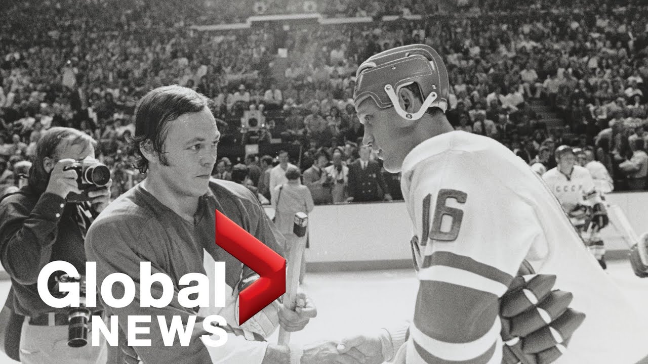 1972 Summit Series: Marking 50 years since iconic Team Canada-Soviet Union battle
