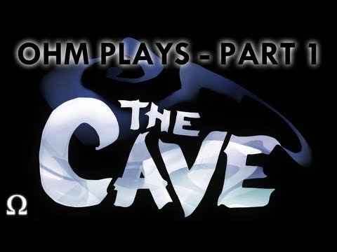 Ohm Plays " The Cave" - Part 1 - PC / Xbox 360 / PS3 / Wii U - UCURh19hEVawK-H0Wl7KnR5Q