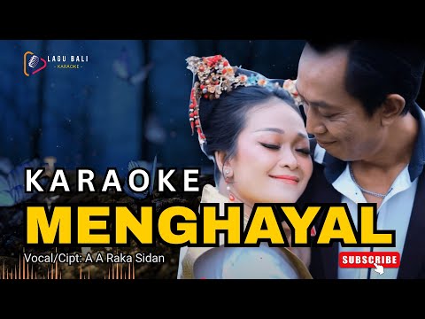 Menghayal - AA Raka Sidan | Lagu Bali Karaoke