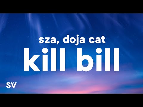 SZA - Kill Bill (Lyrics) ft. Doja Cat