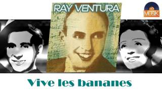 Ray Ventura - Vive les bananes (HD) Officiel Seniors Musik
