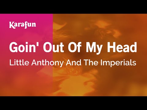 Karaoke Goin' Out Of My Head - Little Anthony And The Imperials * - UCbqcG1rdt9LMwOJN4PyGTKg