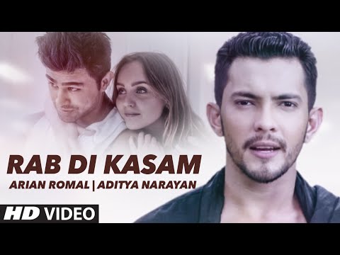 Rab Di Kasam Lyrics - Aditya Narayan | Arian Romal