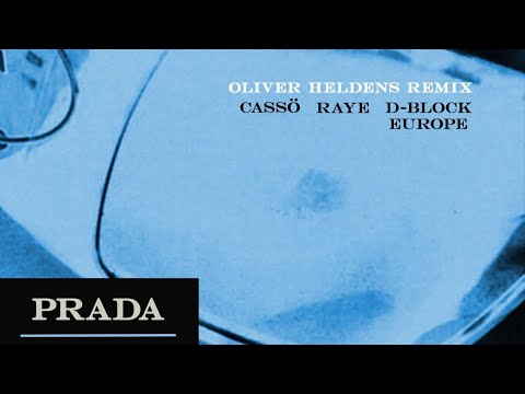 Cassö x RAYE x D-Block Europe - Prada (Oliver Heldens Extended Remix)