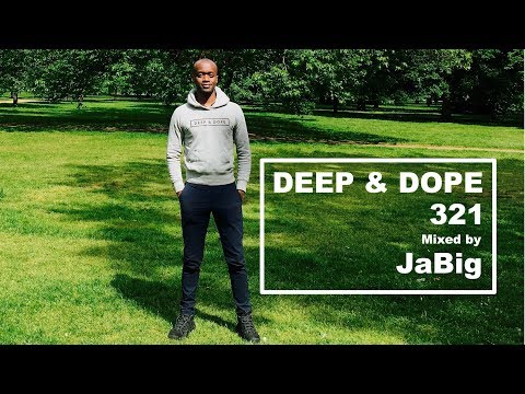 Laidback Deep House Music Lounge DJ Set by JaBig = DEEP & DOPE 321 - UCO2MMz05UXhJm4StoF3pmeA