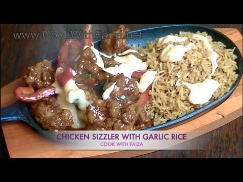 CHICKEN SIZZLER WITH GARLIC RICE *COOK WITH FAIZA* - UCR9WXUxcp0bR9OWi5ersIHw