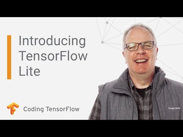 How to Use TensorFlow Lite