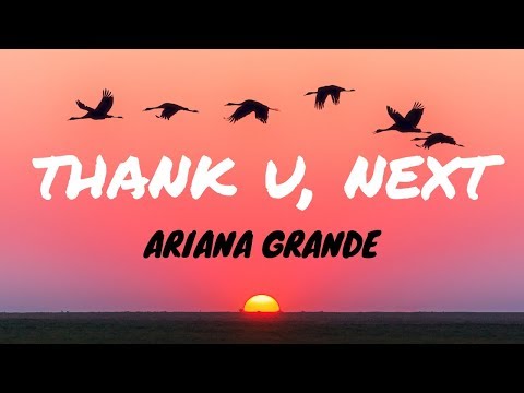 Ariana Grande - thank u, next (Clean - Lyrics)