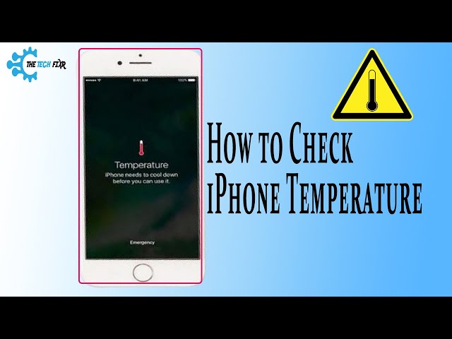 How To Know Phone Temperature Iphone