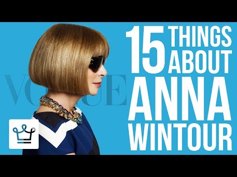 15 Things You Didn't Know About Anna Wintour - UCNjPtOCvMrKY5eLwr_-7eUg