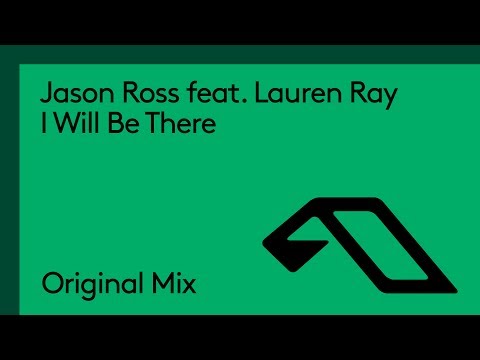 Jason Ross feat. Lauren Ray - I Will Be There - UCC1qRH2kSGu7AzBwqEPVnjg