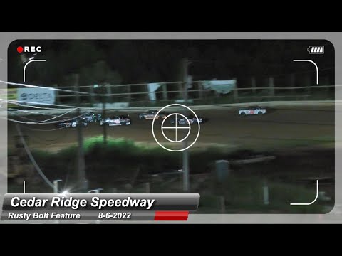 Cedar Ridge Speedway - Rusty Bolt Feature - 8/6/2022 - dirt track racing video image