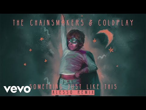 The Chainsmokers & Coldplay - Something Just Like This (Alesso Remix Audio) - UCRzzwLpLiUNIs6YOPe33eMg