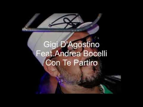 Gigi D'Agostino Feat. Andrea Bocelli-Con Te Partiro'