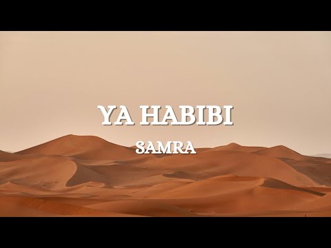 SAMRA - YA HABIBI (Lyrics)