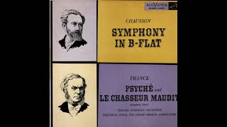 Chicago Symphony Orchestra - Chausson's Symphony In B Flat / Franck's Psyche & Le Chasseur Maudit