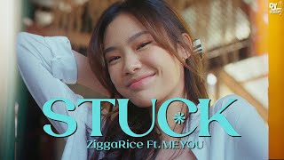 STUCK - ZIGGARICE FEAT. MEYOU [OFFICIAL MUSIC VIDEO]