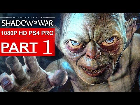 SHADOW OF WAR Gameplay Walkthrough Part 1 [1080p HD PS4 PRO] - No Commentary (FULL GAME) - UC1bwliGvJogr7cWK0nT2Eag