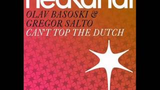 Olav Basoski & Gregor Salto - Can't Top The Dutch (Original Mix) 2011