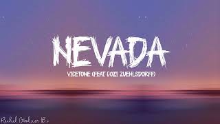 Nevada (Lyrics) - Vicetone feat Cozi Zuehlsdorff