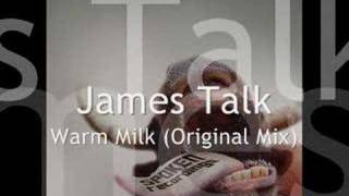 James Talk - Warm Milk (Original Mix)