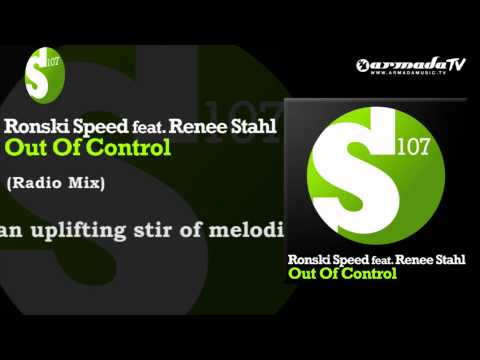 Ronski Speed feat. Renee Stahl - Out Of Control (Radio Mix) - UCGZXYc32ri4D0gSLPf2pZXQ
