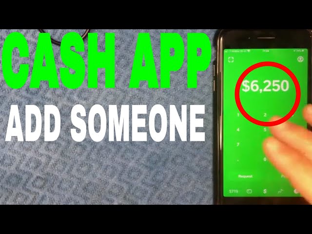 How to Add Someone on Cash App