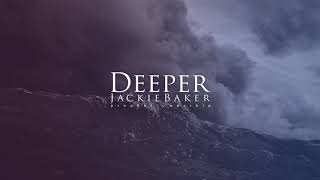 Deeper - Spontaneous/Prophetic Worship - Jackie Baker