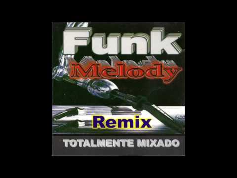 funk melody remix internacional totalmente mixado +  Download Vol 1 e Vol 2 - UCqvT-RKX1-NnJQcuPSwIInA