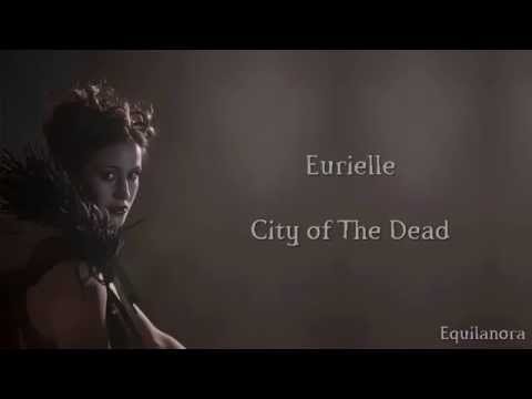 Eurielle - City of The Dead (Lyrics) - UCiwPJxWHGRVK4U_wdrJ_3RA