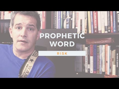 Prophetic Word: Risk & Judgement