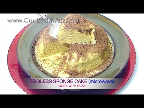 EGGLESS SPONGE CAKE (microwave) -  *COOK WITH FAIZA*سپنج کیک انڈے کے بغیرر  - स्पंज केक अंडे के बिना - UCR9WXUxcp0bR9OWi5ersIHw