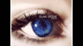 Island Groove - What I Love (feat. Melody Castellari)