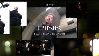 Sensu - Pink with Jamal Bucanon (Official Video)