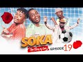 SOKA [ep19]