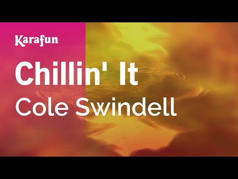 Karaoke Chillin' It - Cole Swindell * - UCbqcG1rdt9LMwOJN4PyGTKg