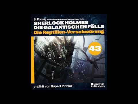 Die Reptilien-Verschwörung (Sherlock Holmes - Die galaktischen Fälle, Folge 43)