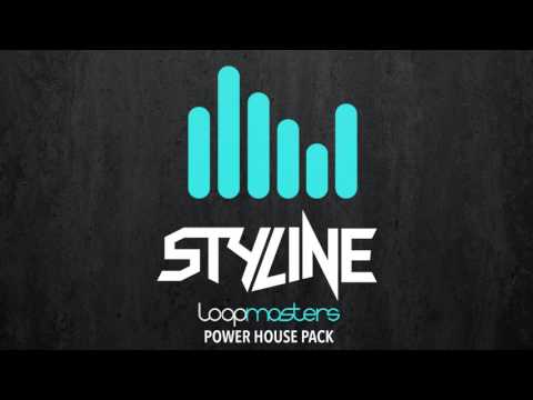 Styline - Loopmasters Power House Pack (Demo Track) - UCPlI9_18iZc0epqxGUyvWVQ