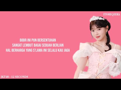JKT48 LIRIK - 12 Seconds